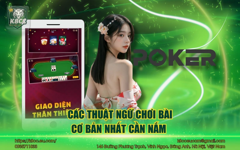 Poker K8CC - Bí quyết thắng lớn, hướng dẫn chi tiết 4 Các thuật ngữ chơi bài cơ bản nhất cần nắm