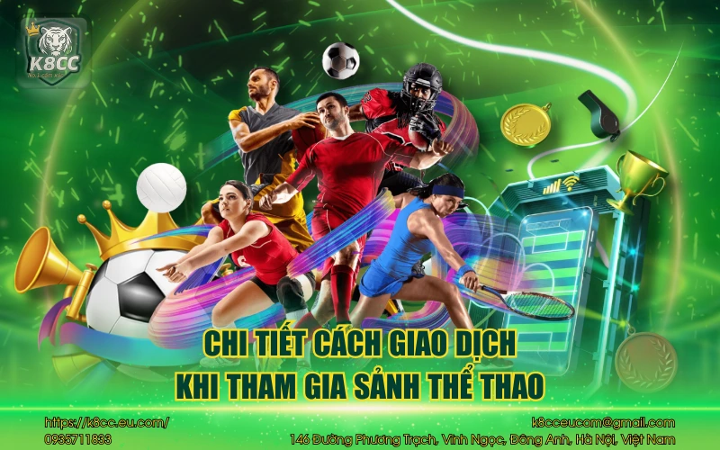 Chi tiết cách giao dịch khi tham gia sảnh thể thao