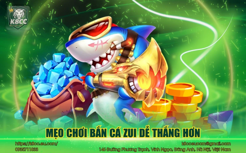 Mẹo chơi bắn cá Zui dễ thắng hơn