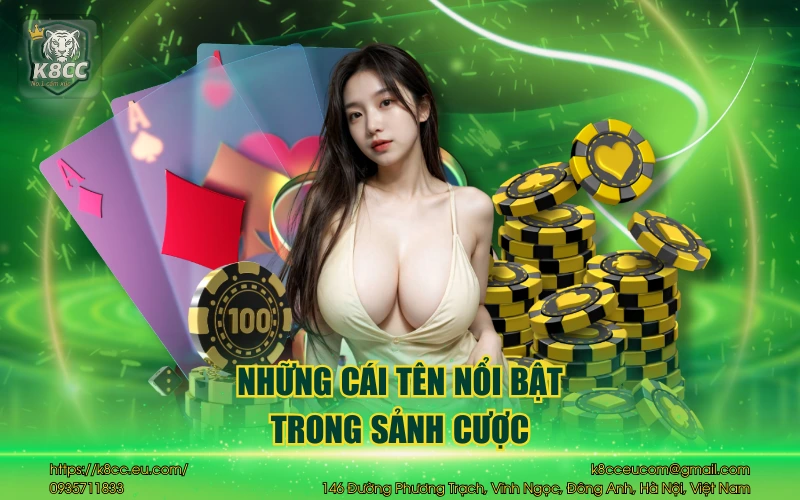 Game Bài K8CC - Sảnh chơi game bài đổi thưởng siêu hấp dẫn 3 Những cái tên nổi bật trong sảnh cược