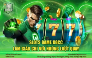 Slots Game K8CC - Làm giàu chỉ với những lượt quay